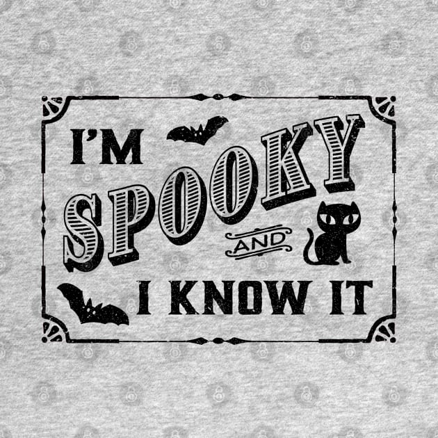 Spooky And I Know It by Hello Emu Design